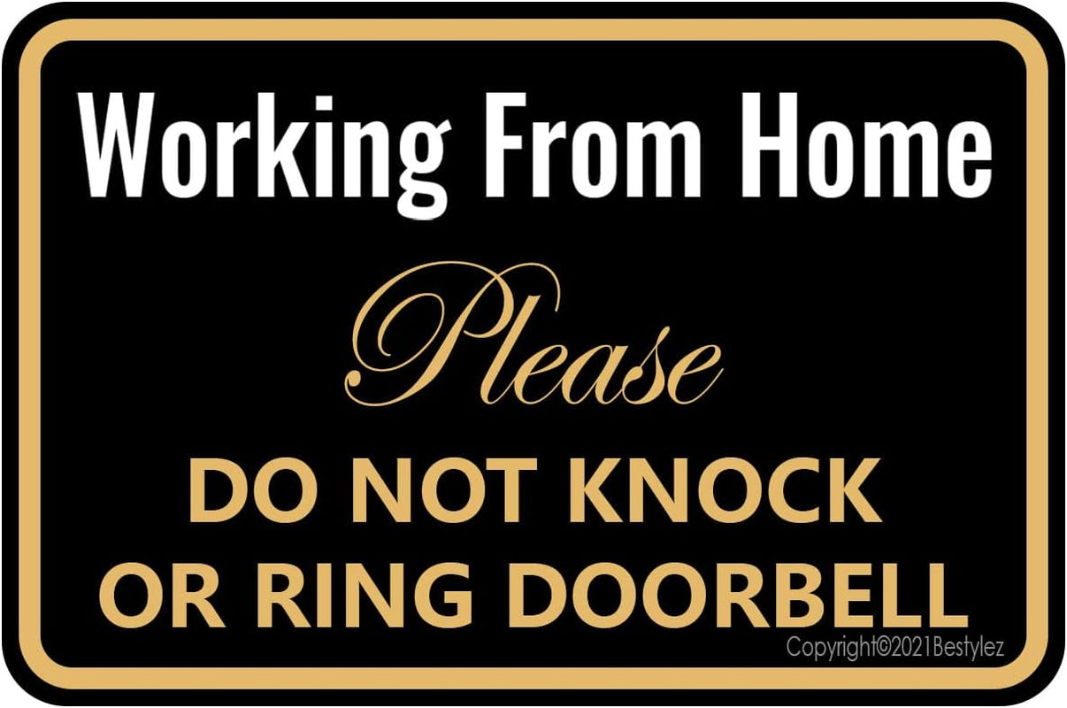 Working from Home Sign - Do Not Knock or Ring Doorbell - Work from Home Must Have Office Door Sign 12" * 8" (051)